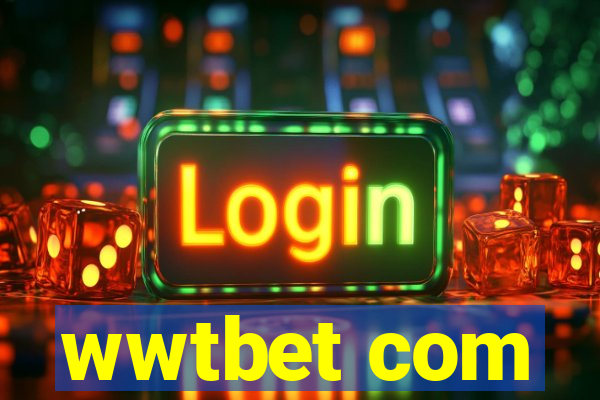 wwtbet com